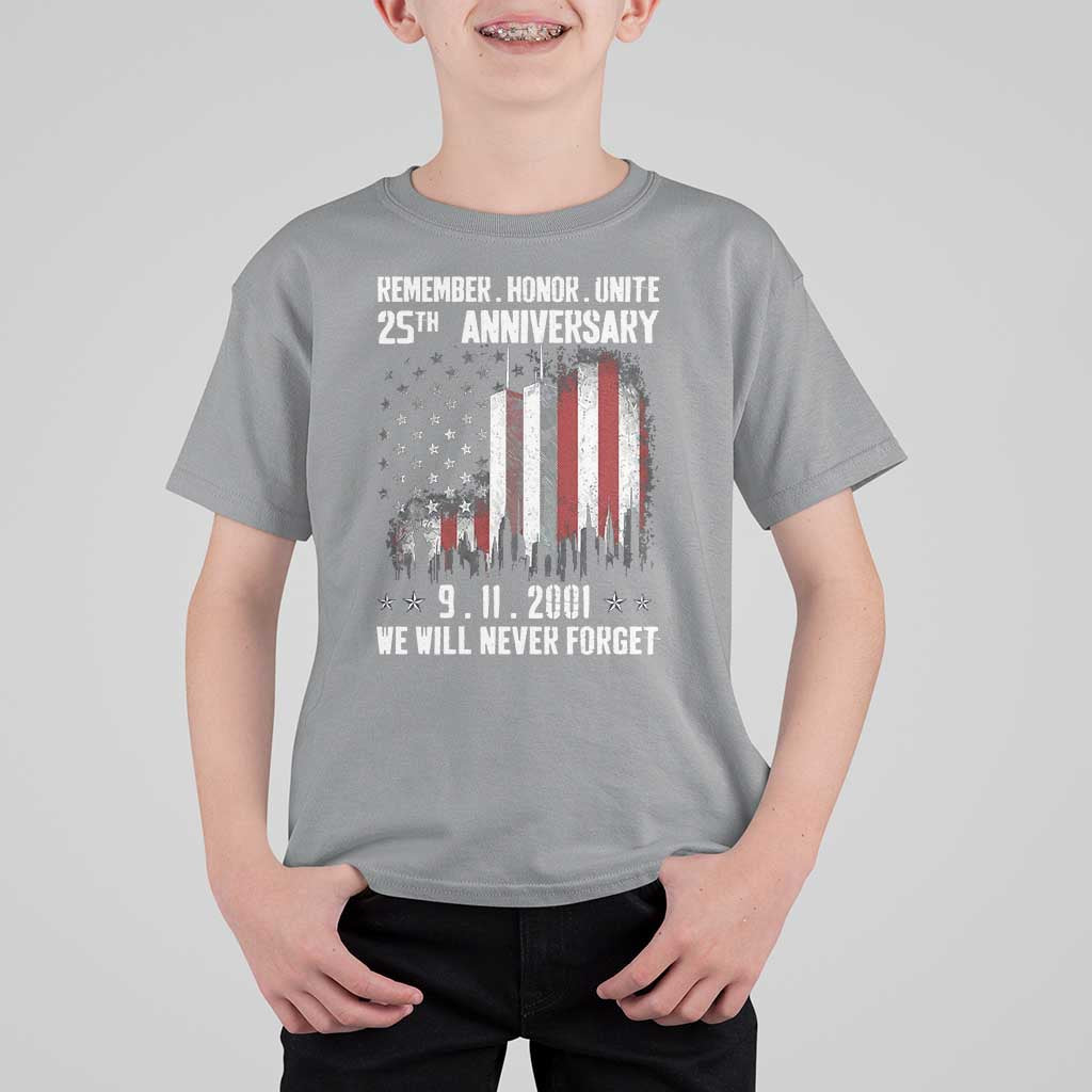 Remember Honor Unite 9 11 Memorial 25th Anniversary T Shirt For Kid We Will Never Forget Patriotic American Flag