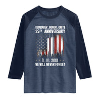 Remember Honor Unite 9 11 Memorial 25th Anniversary Raglan Shirt We Will Never Forget Patriotic American Flag