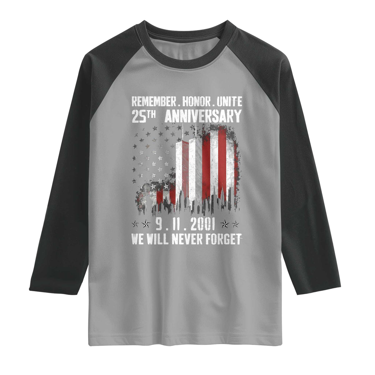 Remember Honor Unite 9 11 Memorial 25th Anniversary Raglan Shirt We Will Never Forget Patriotic American Flag