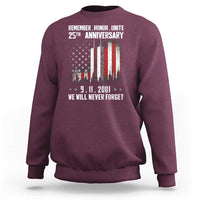 Remember Honor Unite 9 11 Memorial 25th Anniversary Sweatshirt We Will Never Forget Patriotic American Flag