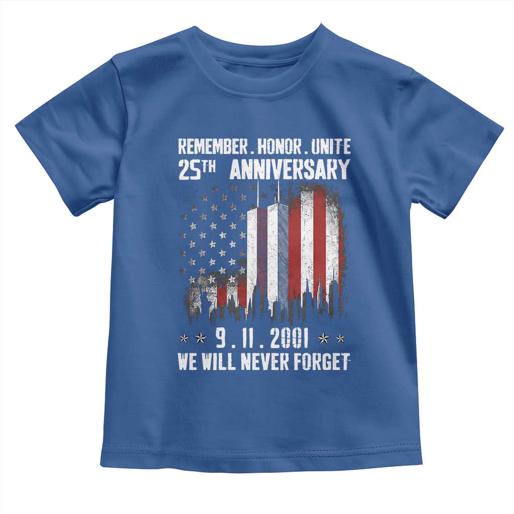 Remember Honor Unite 9 11 Memorial 25th Anniversary Toddler T Shirt We Will Never Forget Patriotic American Flag