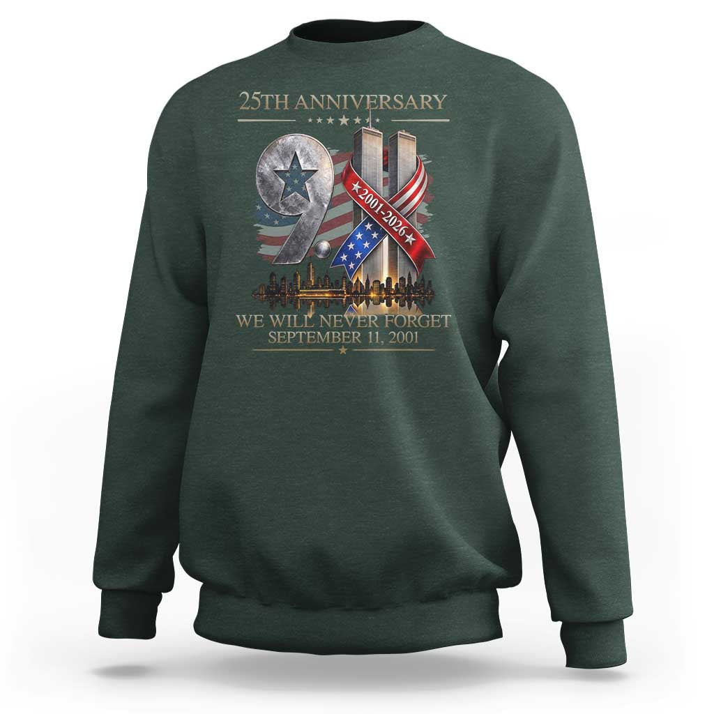 We Will Never Forget 9 11 Memorial 25th Anniversary Sweatshirt Patriotic American Flag Ribbon