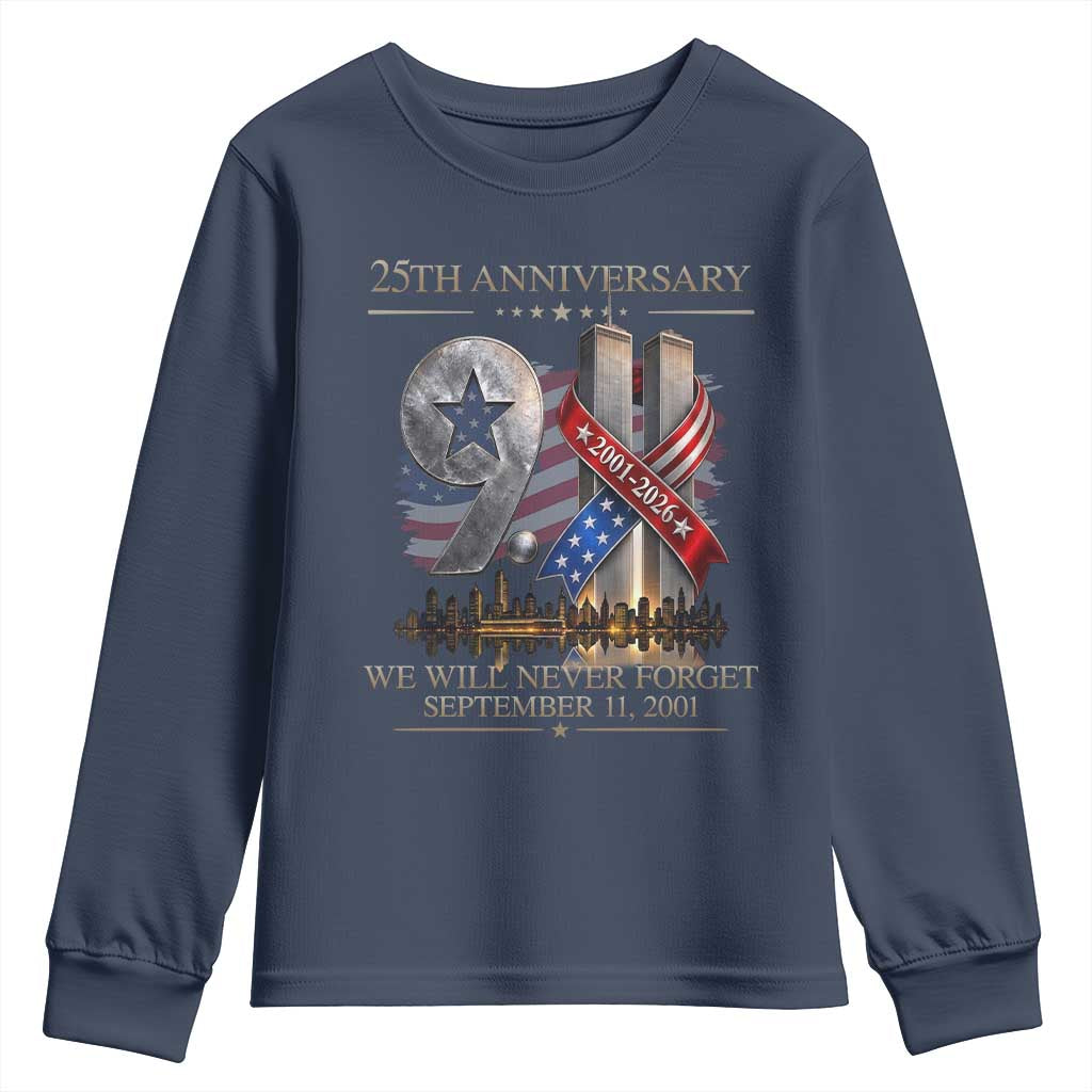 We Will Never Forget 9 11 Memorial 25th Anniversary Youth Sweatshirt Patriotic American Flag Ribbon