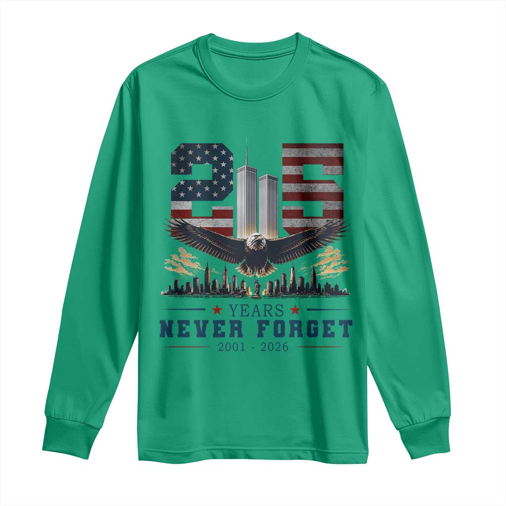 Patriotic Soaring Bald Eagle 9 11 Memorial 25th Anniversary Long Sleeve Shirt 25 Years 2021 2026 Never Forget