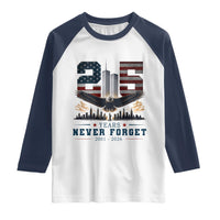Patriotic Soaring Bald Eagle 9 11 Memorial 25th Anniversary Raglan Shirt 25 Years 2021 2026 Never Forget