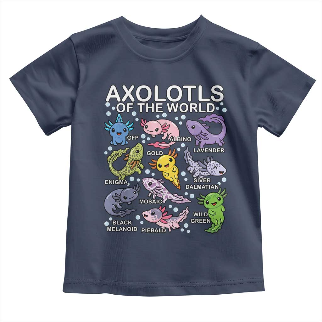 Kawaii Axolotl Toddler T Shirt Axolotls of the World Animals Aquarium Species