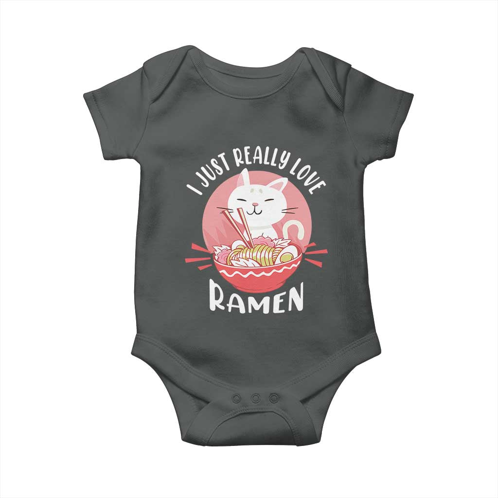 Funny Kawaii Cat Ramen Japanese Baby Onesie I Just Really Love Ramen Otaku Manga Cute Graphic