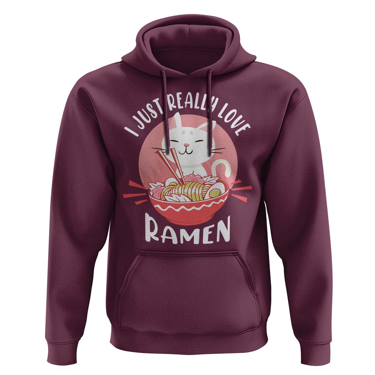 Funny Kawaii Cat Ramen Japanese Hoodie I Just Really Love Ramen Otaku Manga Cute Graphic
