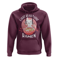 Funny Kawaii Cat Ramen Japanese Hoodie I Just Really Love Ramen Otaku Manga Cute Graphic