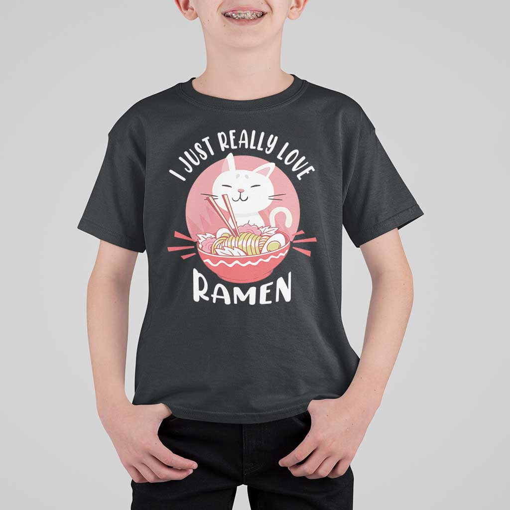 Funny Kawaii Cat Ramen Japanese T Shirt For Kid I Just Really Love Ramen Otaku Manga Cute Graphic - Wonder Print Shop