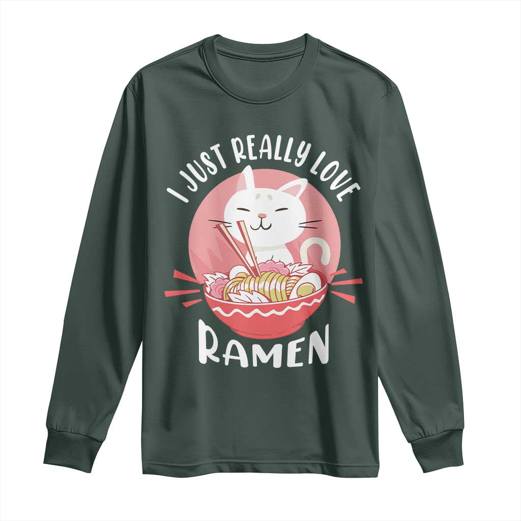 Funny Kawaii Cat Ramen Japanese Long Sleeve Shirt I Just Really Love Ramen Otaku Manga Cute Graphic