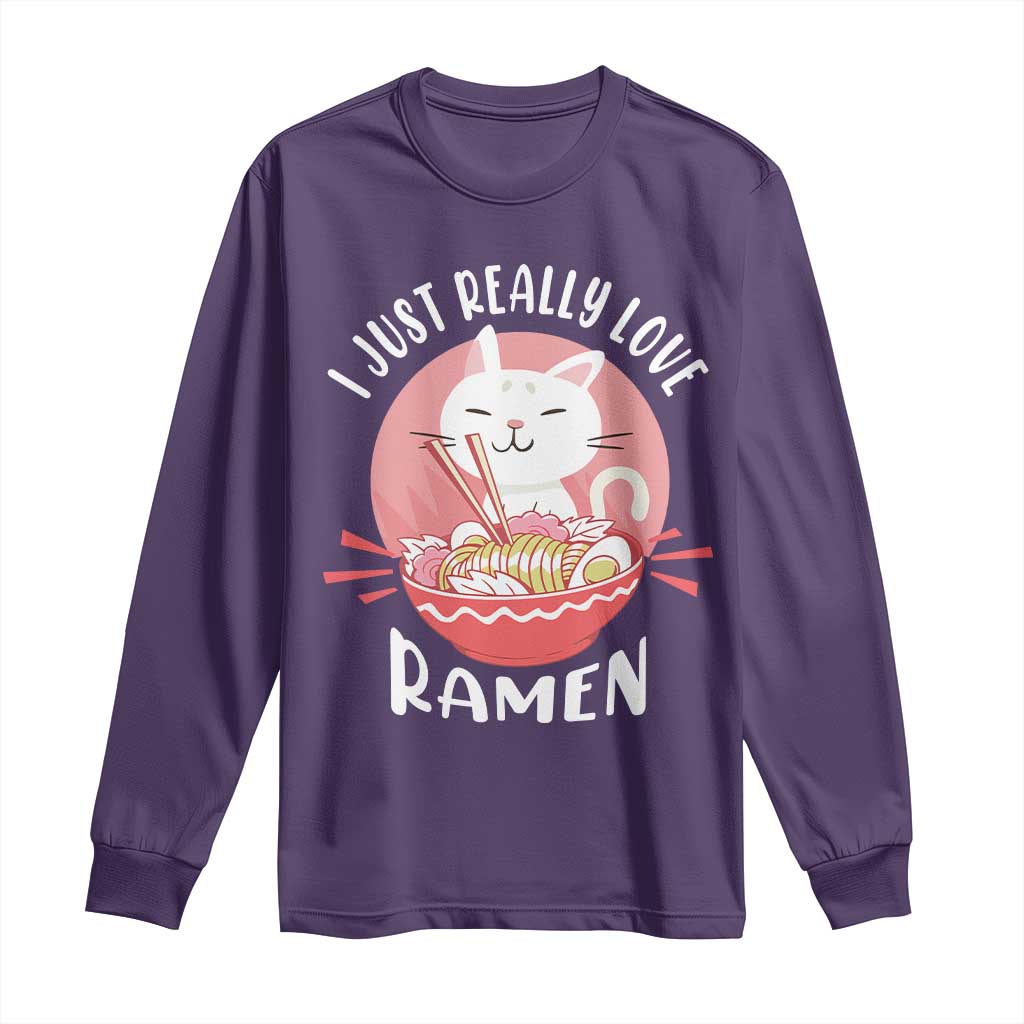 Funny Kawaii Cat Ramen Japanese Long Sleeve Shirt I Just Really Love Ramen Otaku Manga Cute Graphic