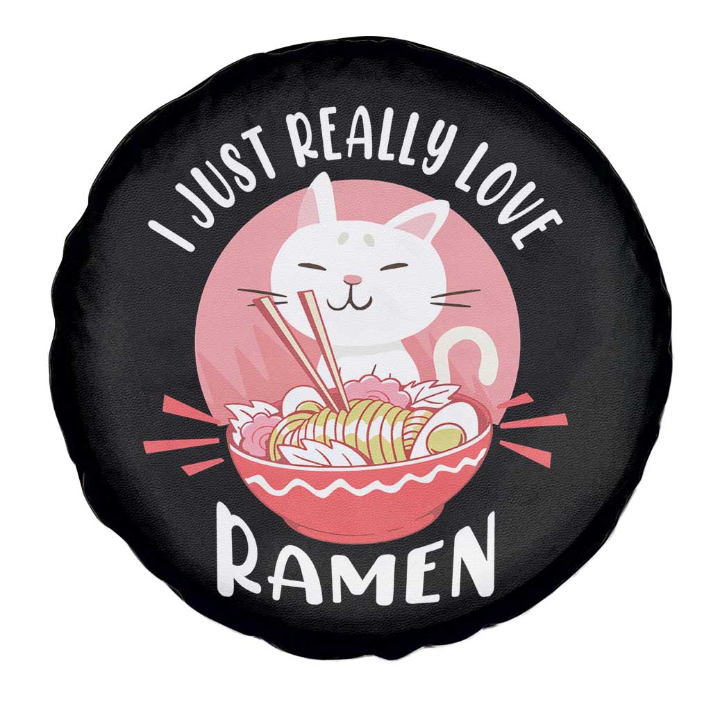 Funny Kawaii Cat Ramen Japanese Spare Tire Cover I Just Really Love Ramen Otaku Manga Cute Graphic