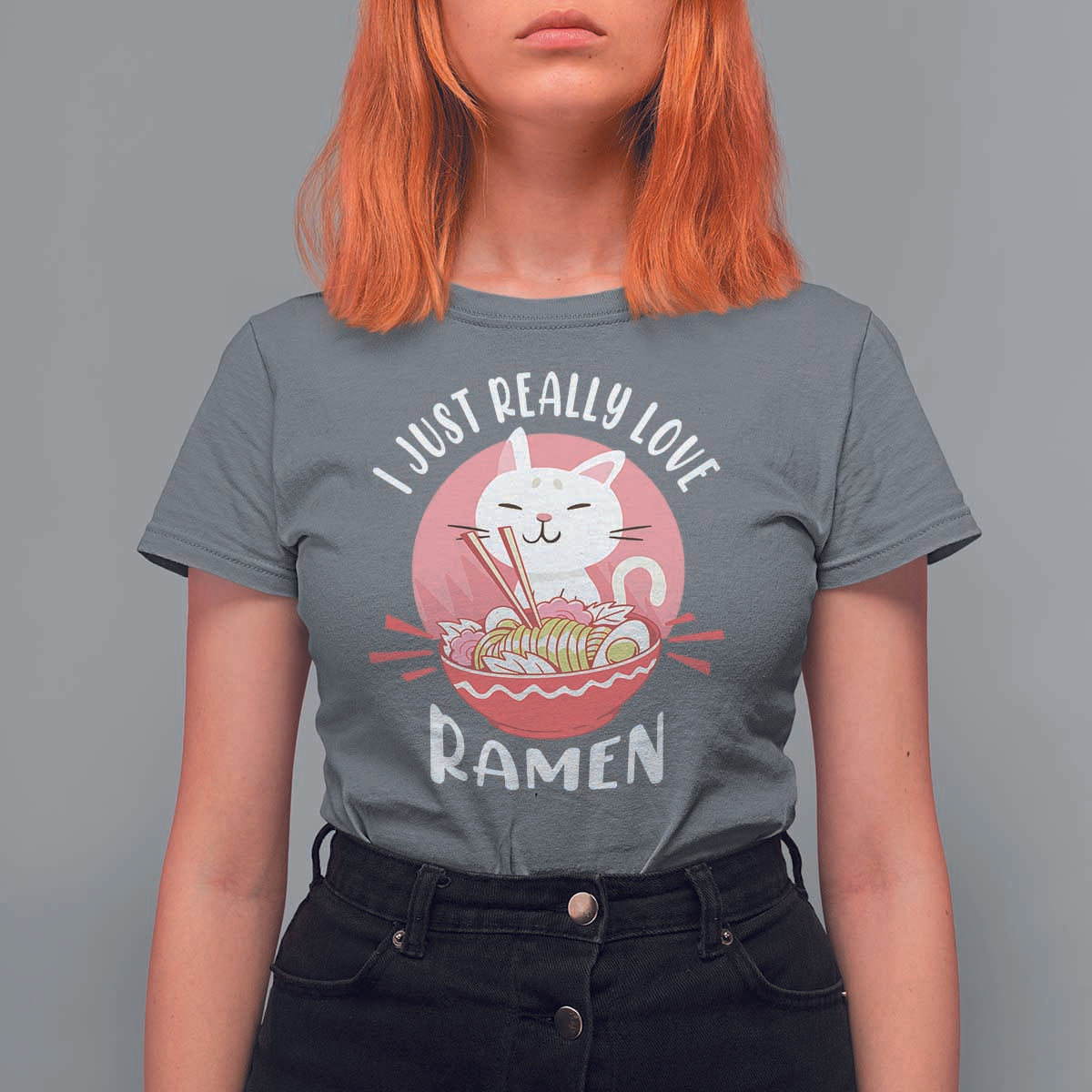 Funny Kawaii Cat Ramen Japanese T Shirt For Women I Just Really Love Ramen Otaku Manga Cute Graphic - Wonder Print Shop