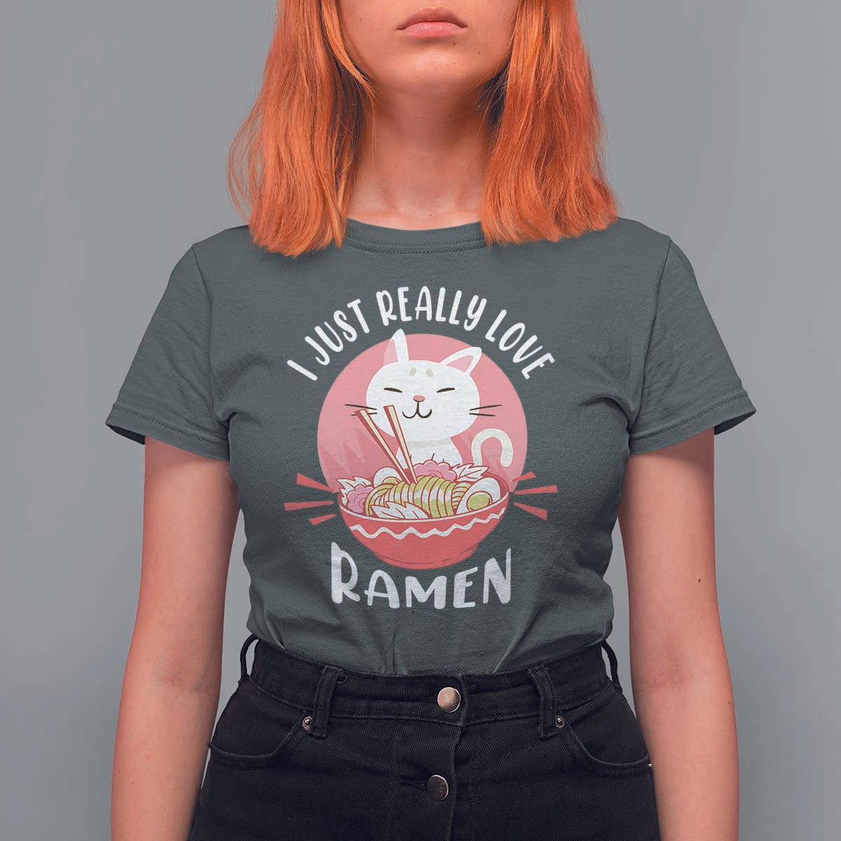 Funny Kawaii Cat Ramen Japanese T Shirt For Women I Just Really Love Ramen Otaku Manga Cute Graphic - Wonder Print Shop