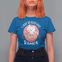 Funny Kawaii Cat Ramen Japanese T Shirt For Women I Just Really Love Ramen Otaku Manga Cute Graphic - Wonder Print Shop