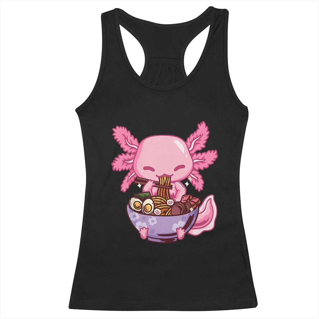 Kawaii Axolotl Eating Ramen Racerback Tank Top Japanese Noodles Lover Anime Otaku Manga