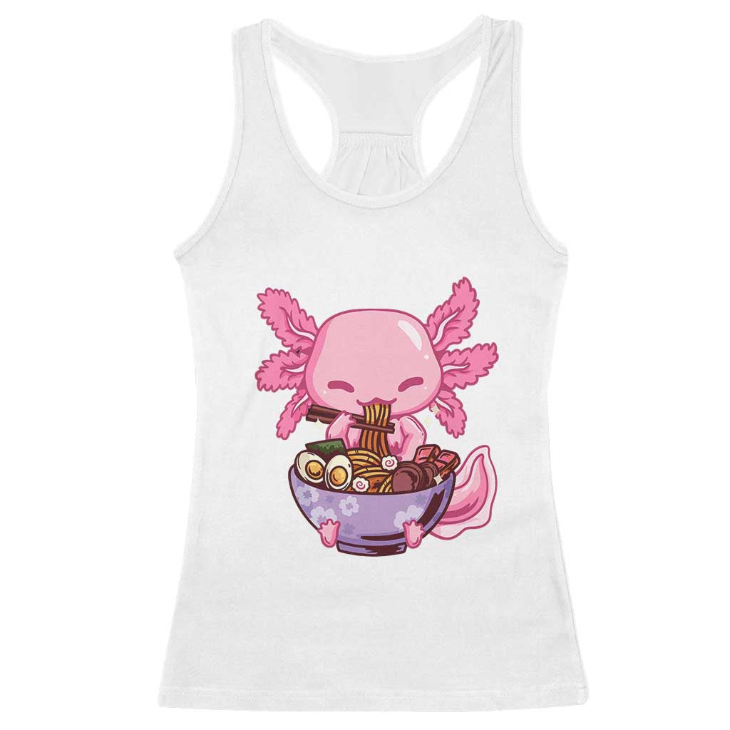 Kawaii Axolotl Eating Ramen Racerback Tank Top Japanese Noodles Lover Anime Otaku Manga