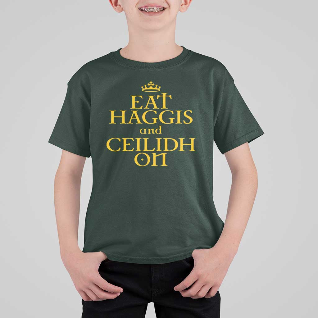 Eat Haggis and Ceilidh On Scotland Things T Shirt For Kid Funny Scottish Culture Heritage Pride