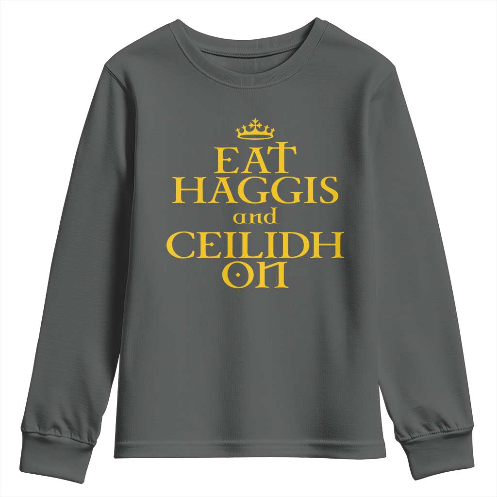 Eat Haggis and Ceilidh On Scotland Things Youth Sweatshirt Funny Scottish Culture Heritage Pride