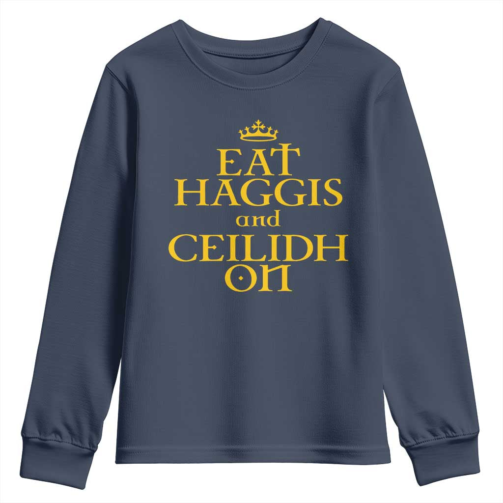 Eat Haggis and Ceilidh On Scotland Things Youth Sweatshirt Funny Scottish Culture Heritage Pride