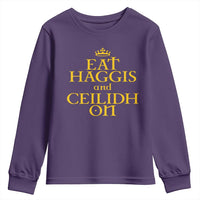 Eat Haggis and Ceilidh On Scotland Things Youth Sweatshirt Funny Scottish Culture Heritage Pride