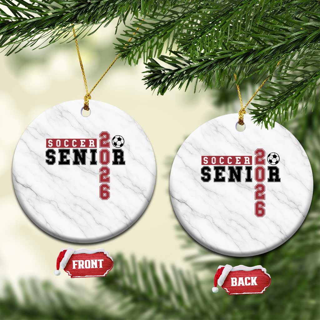Soccer Senior Class of 2026 Typography Graphic Ceramic Ornament High School Varsity Athlete Graduation Gift