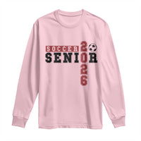 Soccer Senior Class of 2026 Typography Graphic Long Sleeve Shirt High School Varsity Athlete Graduation Gift