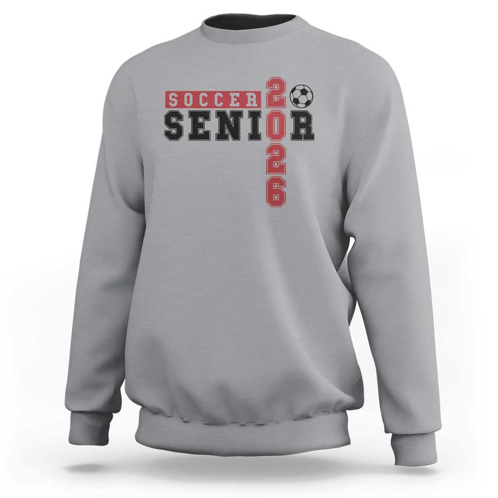 Soccer Senior Class of 2026 Typography Graphic Sweatshirt High School Varsity Athlete Graduation Gift