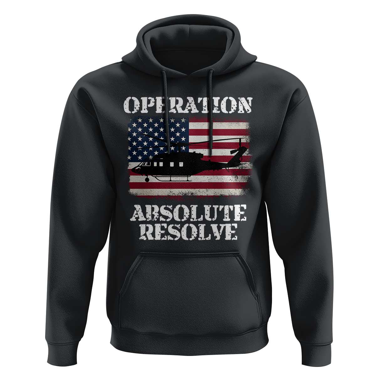 Operation Absolute Resolve Hoodie US Military Extraction Mission American Flag - Wonder Print Shop