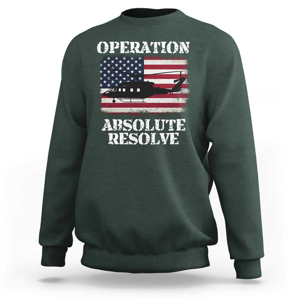 Operation Absolute Resolve Sweatshirt US Military Extraction Mission American Flag - Wonder Print Shop