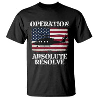 Operation Absolute Resolve T Shirt US Military Extraction Mission American Flag - Wonder Print Shop