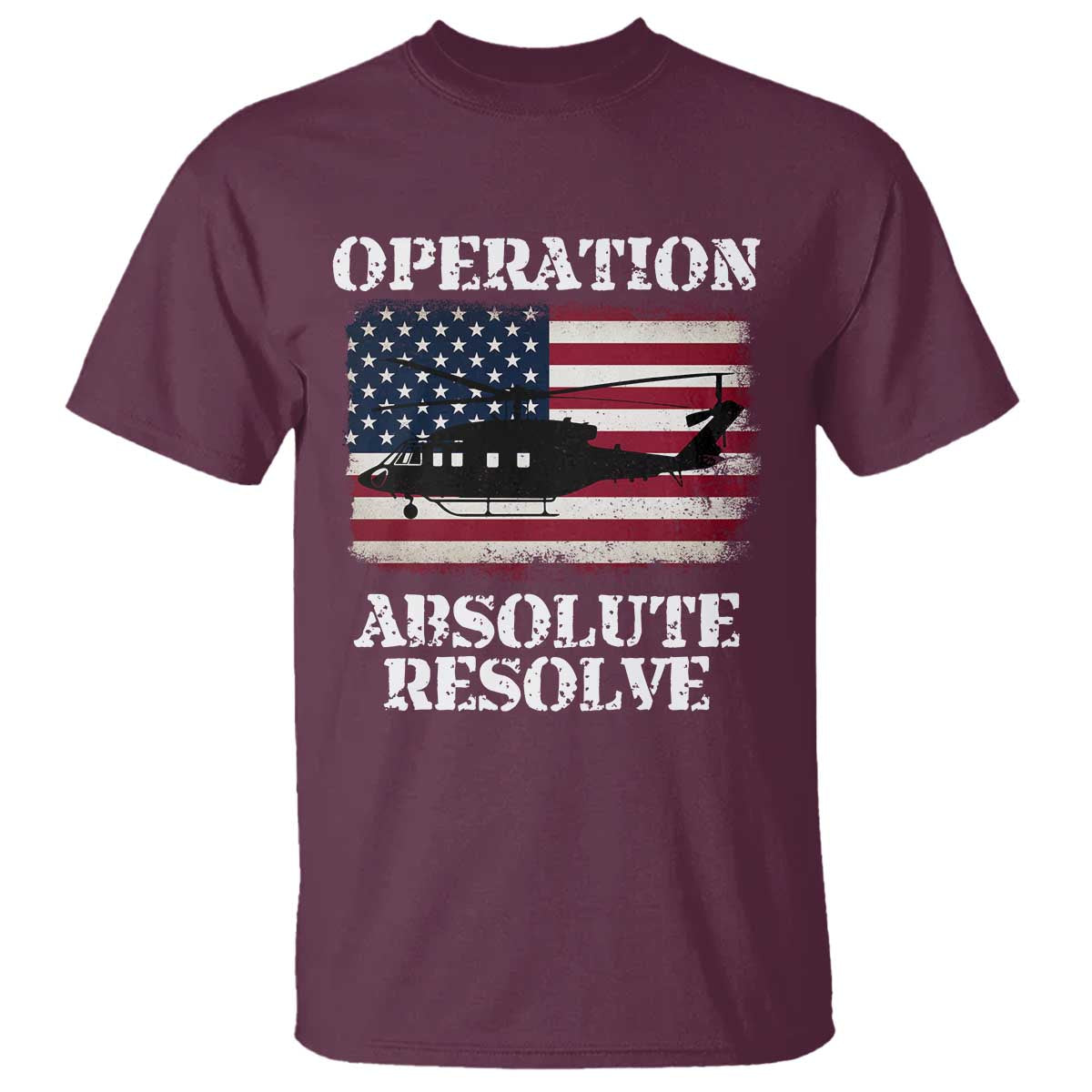 Operation Absolute Resolve T Shirt US Military Extraction Mission American Flag - Wonder Print Shop