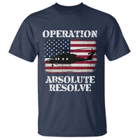 Operation Absolute Resolve T Shirt US Military Extraction Mission American Flag - Wonder Print Shop