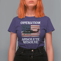 Operation Absolute Resolve T Shirt For Women US Military Extraction Mission American Flag - Wonder Print Shop