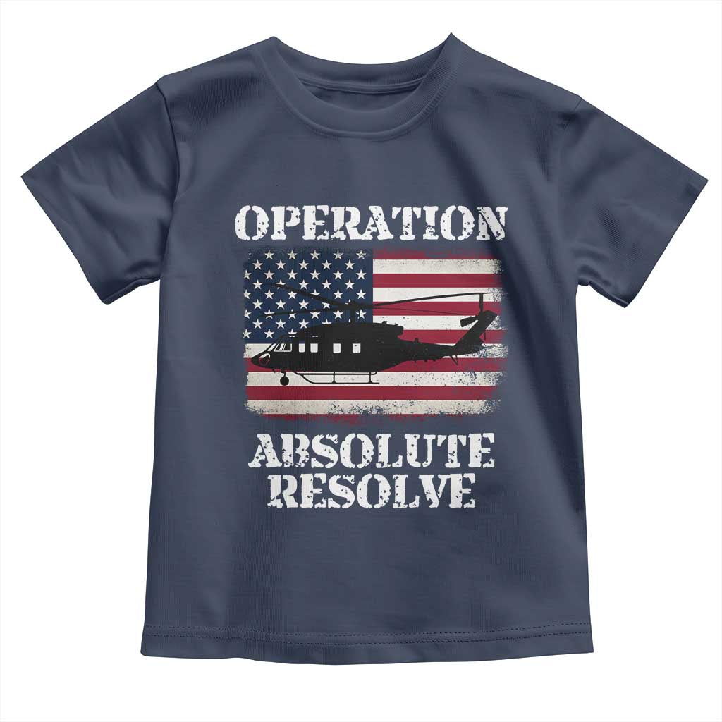 Operation Absolute Resolve Toddler T Shirt US Military Extraction Mission American Flag - Wonder Print Shop