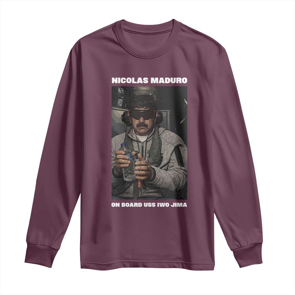 Maduro Captured Meme Long Sleeve Shirt On Board USS Iwo Jima Political Satire - Wonder Print Shop