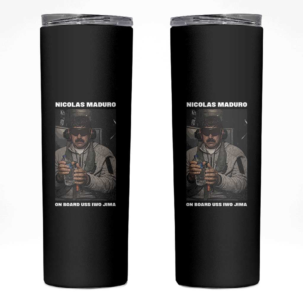 Maduro Captured Meme Skinny Tumbler On Board USS Iwo Jima Political Satire - Wonder Print Shop