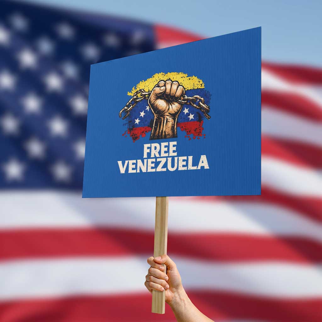 Free Venezuela Flag Chain Breaker Protest Sign Powerful Liberation for Liberation Supporters