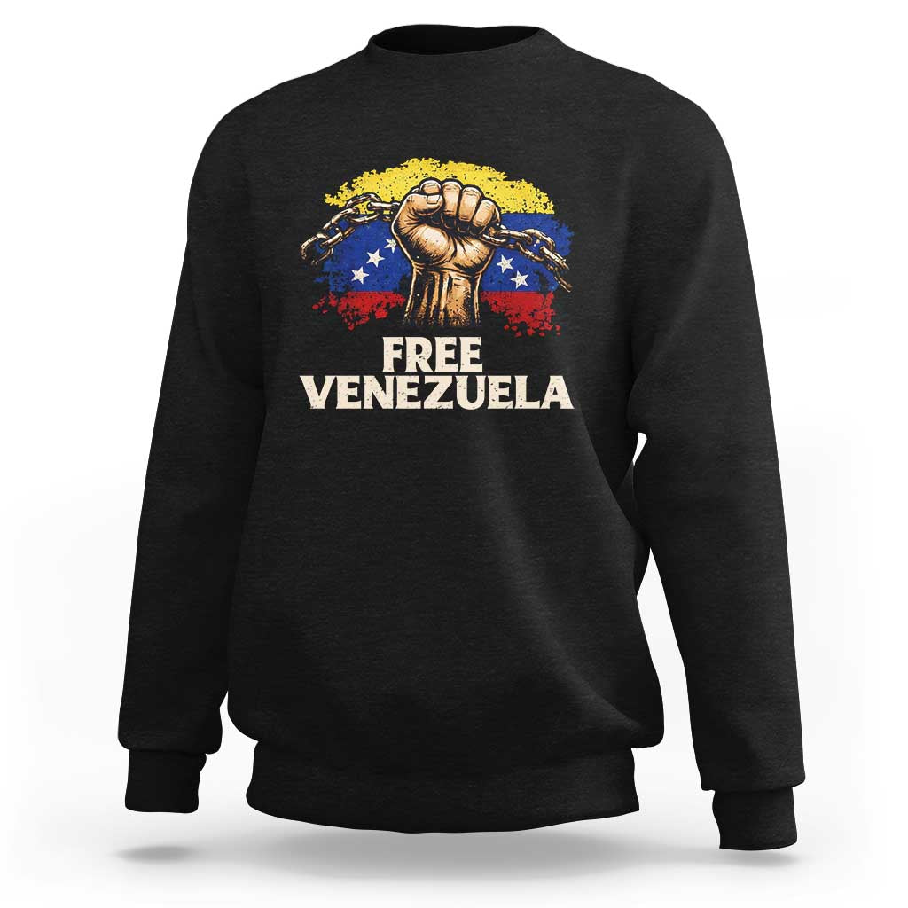 Free Venezuela Flag Chain Breaker Sweatshirt Powerful Liberation for Liberation Supporters - Wonder Print Shop