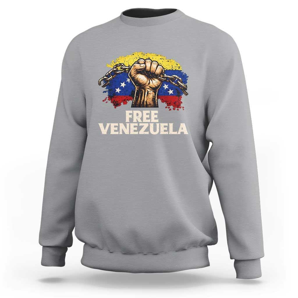 Free Venezuela Flag Chain Breaker Sweatshirt Powerful Liberation for Liberation Supporters - Wonder Print Shop
