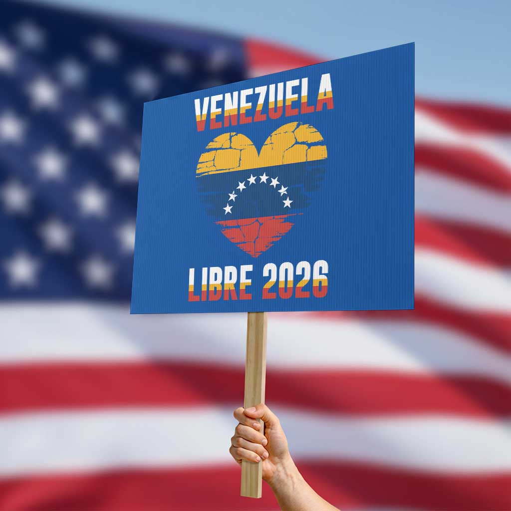 Venezuela Libre 2026 Protest Sign Venezuelan Flag Heart Freedom and National Pride