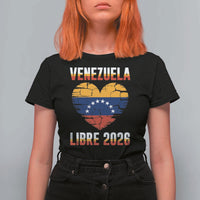 Venezuela Libre 2026 T Shirt For Women Venezuelan Flag Heart Freedom and National Pride - Wonder Print Shop