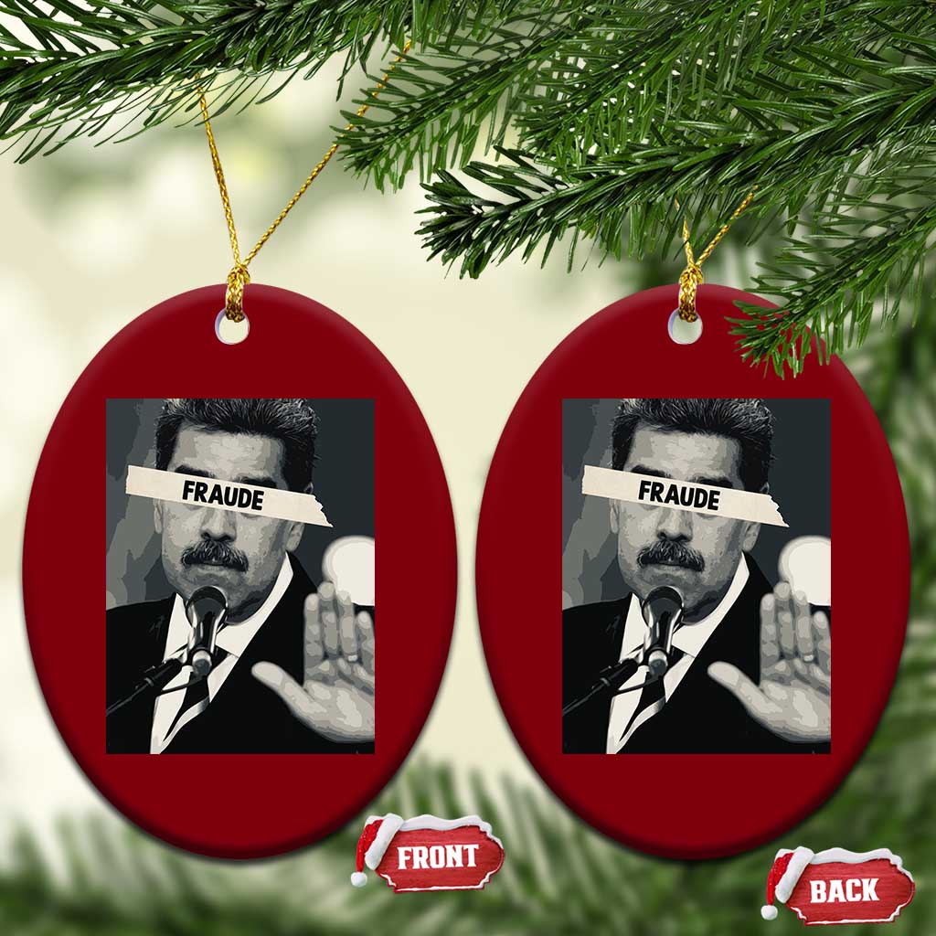 Sarcastic Maduro Fraude Ceramic Ornament Corruption Venezuela Political Satire - Wonder Print Shop