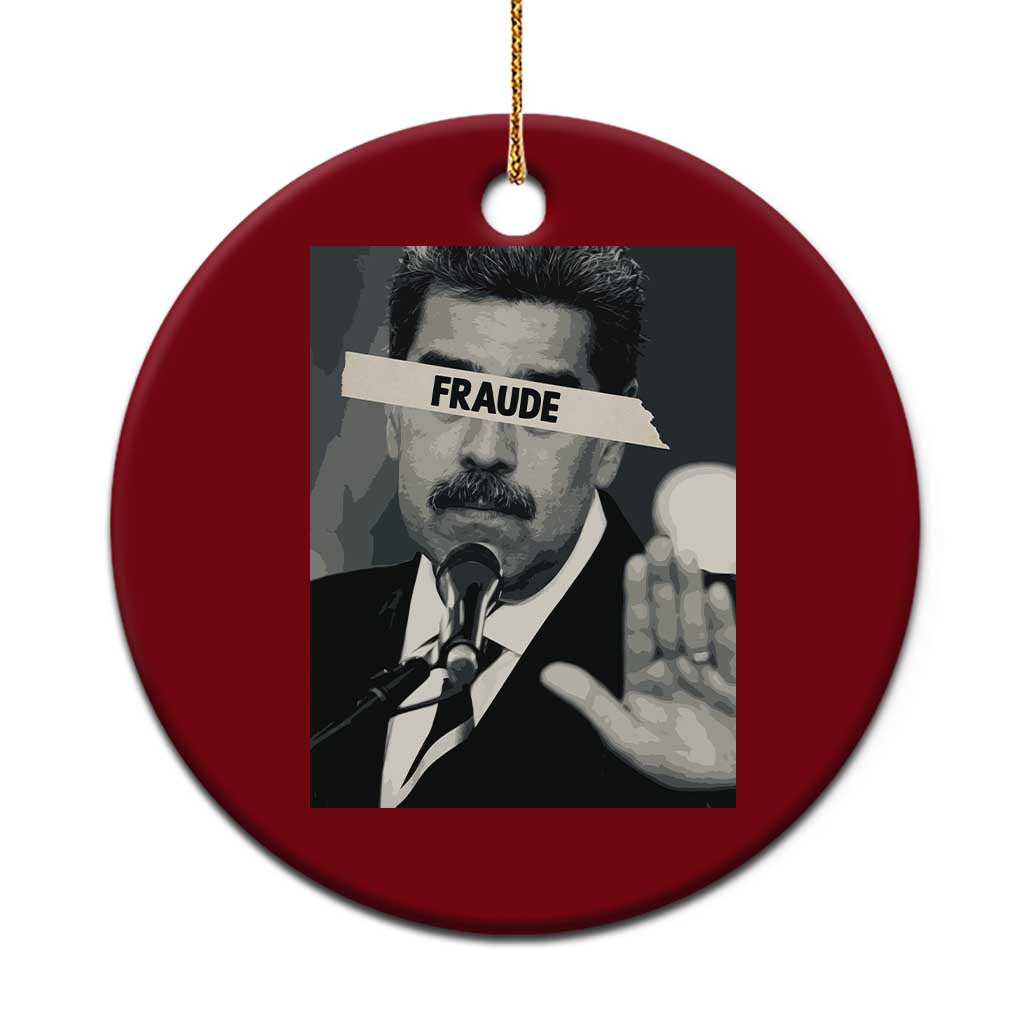 Sarcastic Maduro Fraude Ceramic Ornament Corruption Venezuela Political Satire - Wonder Print Shop