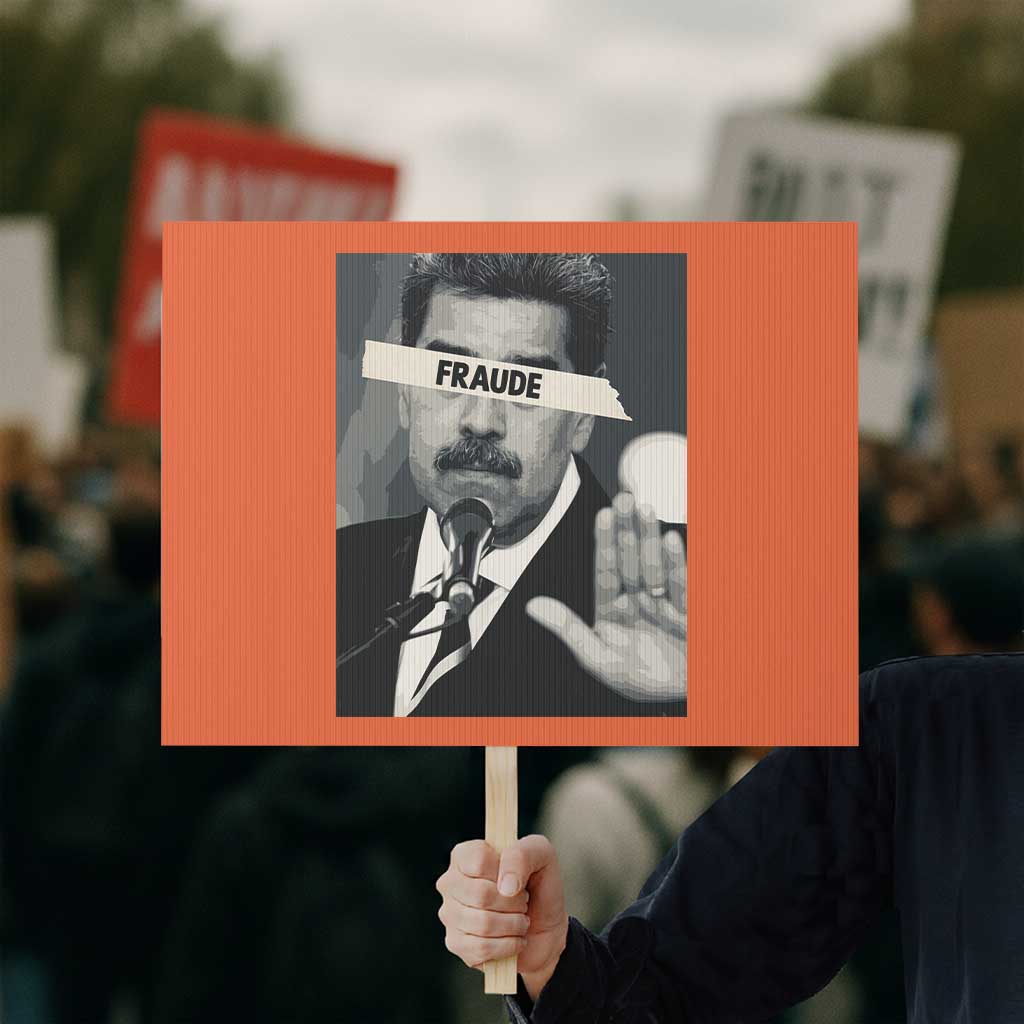 Sarcastic Maduro Fraude Protest Sign Corruption Venezuela Political Satire