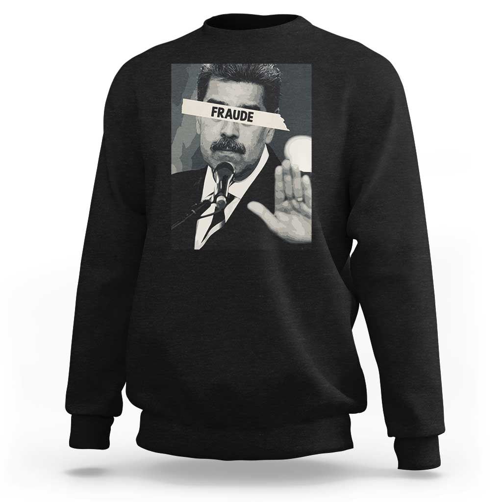 Sarcastic Maduro Fraude Sweatshirt Corruption Venezuela Political Satire - Wonder Print Shop