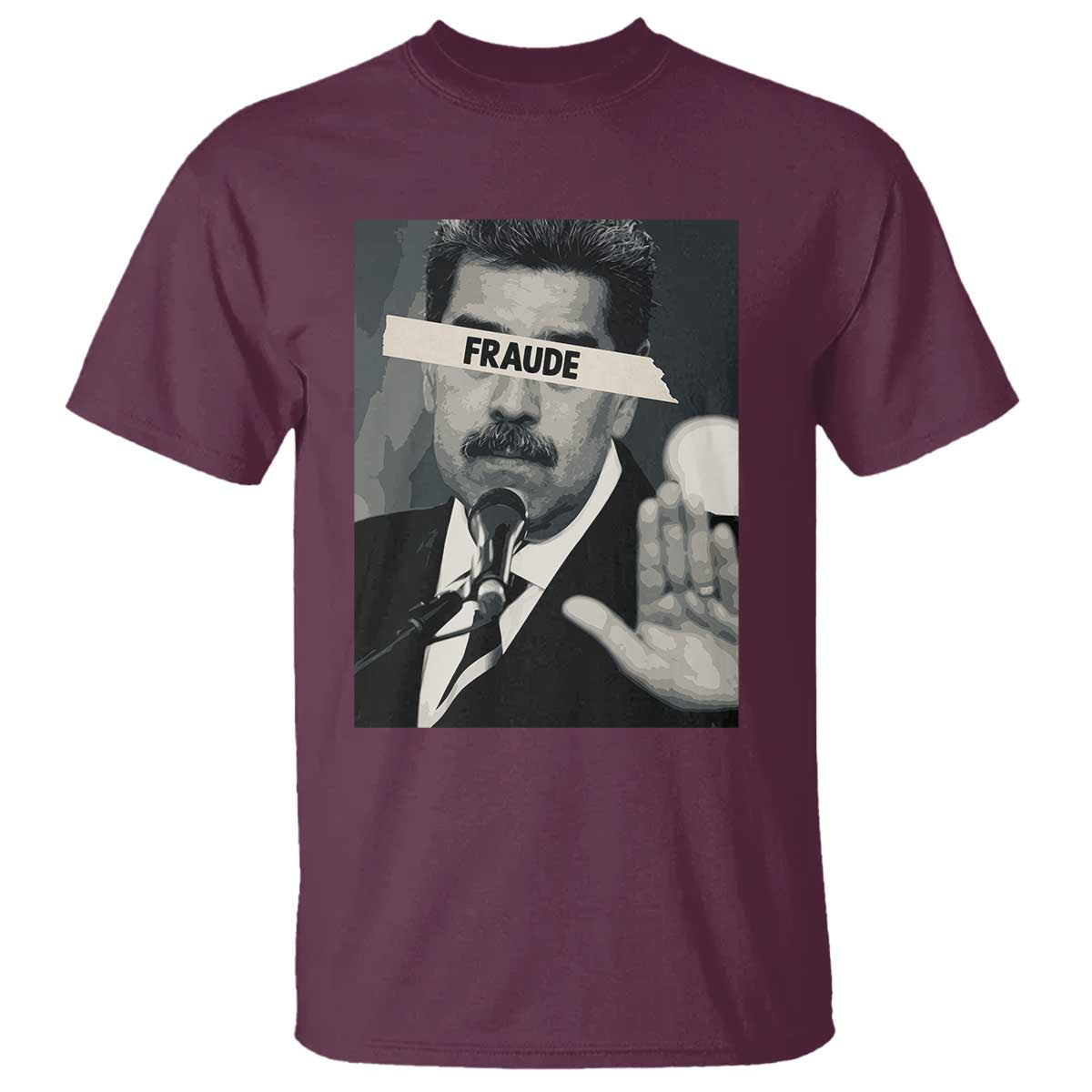 Sarcastic Maduro Fraude T Shirt Corruption Venezuela Political Satire - Wonder Print Shop