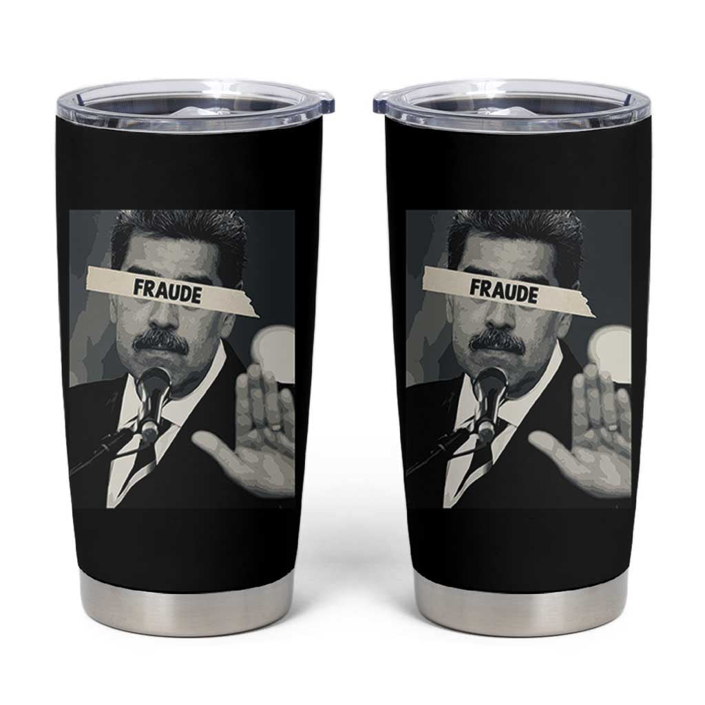 Sarcastic Maduro Fraude Tumbler Cup Corruption Venezuela Political Satire - Wonder Print Shop