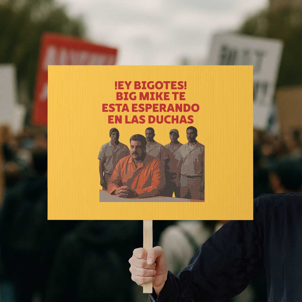 Maduro in Prison Meme Satire Protest Sign Spanish Political Politcal Sarcasm